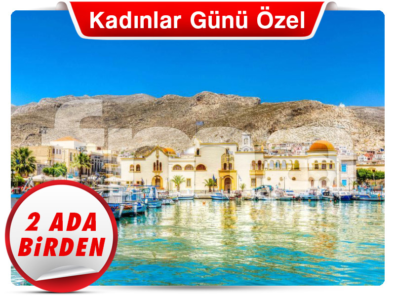 KOS ve KALYMNOS TURU ''Kadınlar Günü Özel'' 3 Gün - 2 Gece